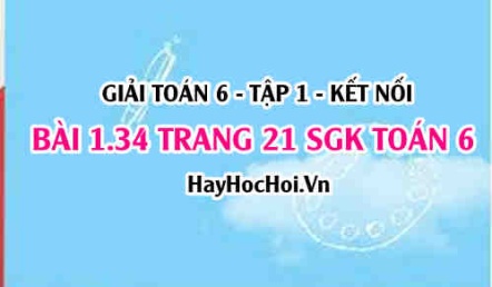 Giải bài 1.34 trang 21 Toán 6 Tập 1 SGK Kết nối tri thức